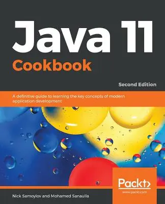 Książka kucharska Java 11 - wydanie drugie - Java 11 Cookbook - Second Edition