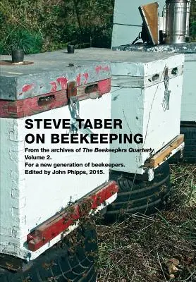 Steve Taber o pszczelarstwie, tom 2 - Steve Taber On Beekeeping, Volume 2