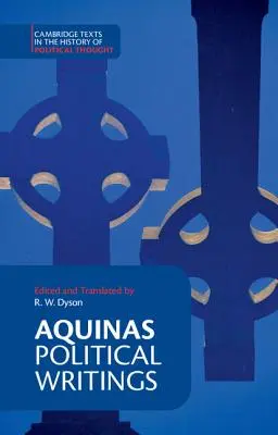 Akwinata: Pisma polityczne - Aquinas: Political Writings