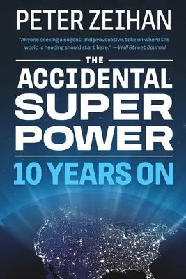 Przypadkowe supermocarstwo: dziesięć lat później - The Accidental Superpower: Ten Years on