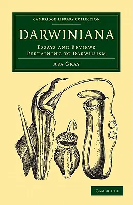 Darwiniana: Eseje i recenzje dotyczące darwinizmu - Darwiniana: Essays and Reviews Pertaining to Darwinism