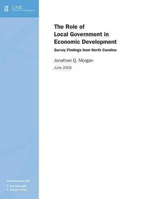 Rola władz lokalnych w rozwoju gospodarczym: Wyniki ankiety przeprowadzonej w Karolinie Północnej - The Role of Local Government in Economic Development: Survey Findings from North Carolina