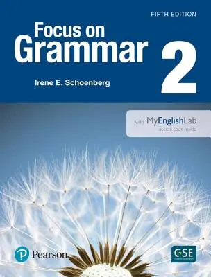 Focus on Grammar 2 z Myenglishlab - Focus on Grammar 2 with Myenglishlab