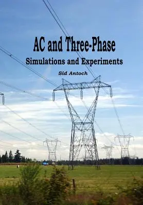 Prąd przemienny i 3-fazowy: Symulacje i eksperymenty - AC and 3-Phase: Simulations and Experiments