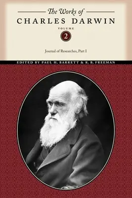 Dzieła Karola Darwina, tom 2: Dziennik badań (część pierwsza) - The Works of Charles Darwin, Volume 2: Journal of Researches (Part One)