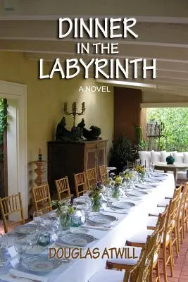 Kolacja w labiryncie: [Powieść] - Dinner in the Labyrinth: [A Novel]