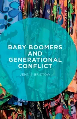 Wyż demograficzny i konflikt pokoleń - Baby Boomers and Generational Conflict