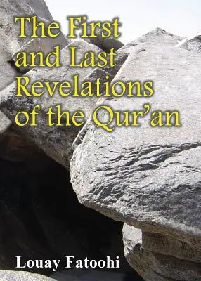 Pierwsze i ostatnie objawienia Koranu - The First and Last Revelations of the Qur'an