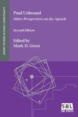 Paul Unbound: Inne spojrzenia na Apostoła - Paul Unbound: Other Perspectives on the Apostle