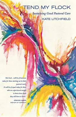 Tend My Flock: Podtrzymywanie dobrych praktyk w opiece duszpasterskiej - Tend My Flock: Sustaining Good Practice in Pastoral Care