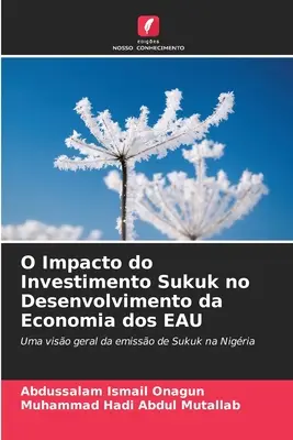 Wpływ inwestycji w sukuk na rozwój gospodarki Unii Afrykańskiej - O Impacto do Investimento Sukuk no Desenvolvimento da Economia dos EAU