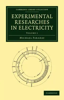 Eksperymentalne badania nad elektrycznością - Experimental Researches in Electricity