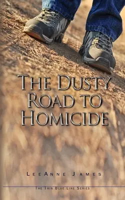 Zakurzona droga do zabójstwa - The Dusty Road to Homicide