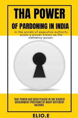 Potęga ułaskawienia w Indiach - Tha Power of Pardoning in India