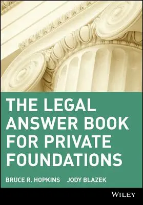 Książka z odpowiedziami prawnymi dla prywatnych fundacji - The Legal Answer Book for Private Foundations