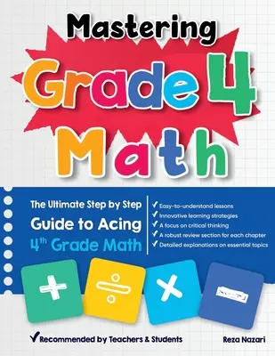 Mastering Grade 4 Math: Kompletny przewodnik krok po kroku do opanowania matematyki w 4 klasie - Mastering Grade 4 Math: The Ultimate Step by Step Guide to Acing 4th Grade Math