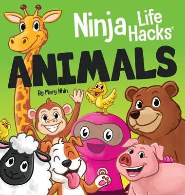 Ninja Life Hacks ANIMALS: Idealna książka dla dzieci dla niemowląt, małych dzieci, przedszkola o zwierzętach - Ninja Life Hacks ANIMALS: Perfect Children's Book for Babies, Toddlers, Preschool About Animals