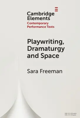 Dramatopisarstwo, dramaturgia i przestrzeń - Playwriting, Dramaturgy and Space