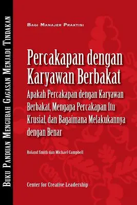 Rozmowy o talentach: Czym są, dlaczego są kluczowe i jak przeprowadzać je prawidłowo (Bahasa Indonesian) - Talent Conversations: What They Are, Why They're Crucial, and How to Do Them Right (Bahasa Indonesian)