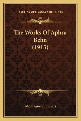 Dzieła Aphry Behn (1915) - The Works Of Aphra Behn (1915)