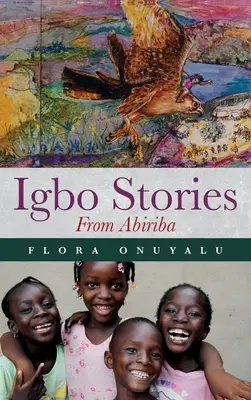 Historie Igbo z Abiriba - Igbo Stories From Abiriba