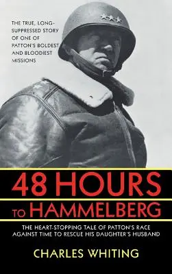 48 godzin do Hammelburga: Tajna misja Pattona - 48 Hours to Hammelburg: Patton's Secret Mission