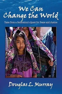 Możemy zmienić świat - We Can Change the World