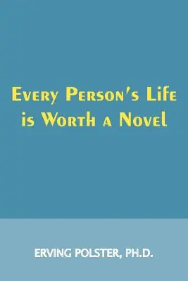 Życie każdego człowieka jest warte powieści - Every Person's Life is Worth a Novel