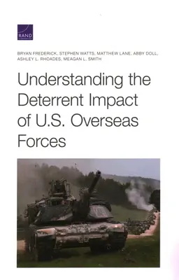Zrozumienie odstraszającego wpływu sił zamorskich USA - Understanding the Deterrent Impact of U.S. Overseas Forces