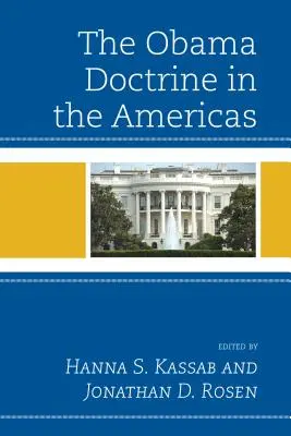 Doktryna Obamy w obu Amerykach - The Obama Doctrine in the Americas