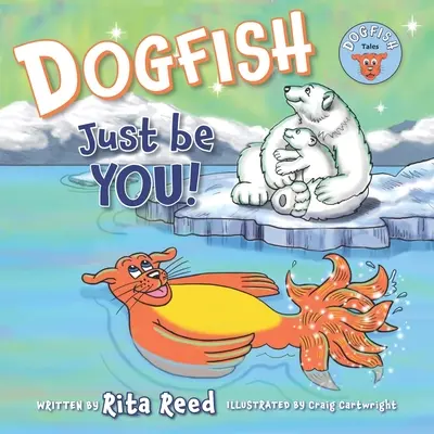 Dogfish, po prostu bądź sobą! - Dogfish, Just be YOU!