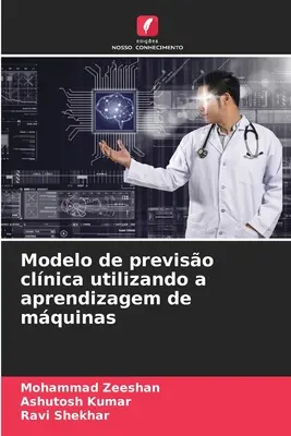 Modelo de previso clnica utilizando a aprendizagem de mquinas