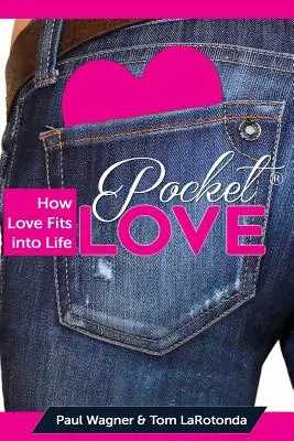 Kieszonkowa miłość: jak miłość pasuje do życia - Pocket Love: How Love Fits Into Life