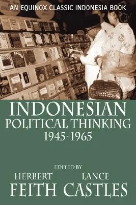 Indonezyjska myśl polityczna w latach 1945-1965 - Indonesian Political Thinking 1945-1965