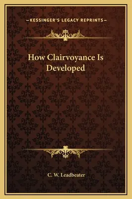 Jak rozwija się jasnowidzenie - How Clairvoyance Is Developed