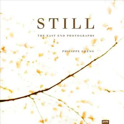 Philippe Cheng: Still: The East End Photographs