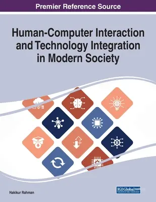 Interakcja człowiek-komputer i integracja technologii we współczesnym społeczeństwie - Human-Computer Interaction and Technology Integration in Modern Society