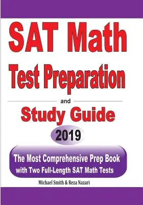 Przygotowanie do egzaminu SAT z matematyki i przewodnik do nauki: Najbardziej wszechstronna książka przygotowawcza z dwoma pełnowymiarowymi testami SAT z matematyki - SAT Math Test Preparation and study guide: The Most Comprehensive Prep Book with Two Full-Length SAT Math Tests