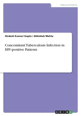 Współistniejące zakażenie gruźlicą u pacjentów zakażonych wirusem HIV - Concomitant Tuberculosis Infection in HIV-positive Patients