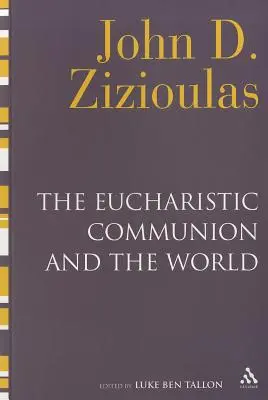 Komunia eucharystyczna i świat - The Eucharistic Communion and the World