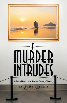 A Murder Intrudes: Tajemnica Susan Brooks i Waltera Conwaya - A Murder Intrudes: A Susan Brooks and Walter Conway Mystery