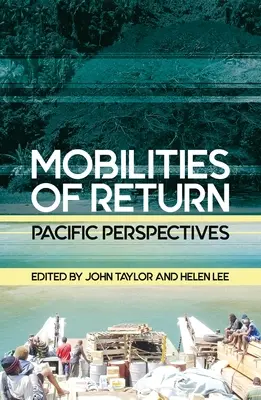 Mobilność powrotu: Perspektywy Pacyfiku - Mobilities of Return: Pacific Perspectives