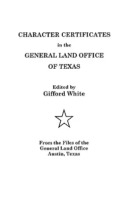 Świadectwa charakteru w General Land Office w Teksasie - Character Certificates in the General Land Office of Texas