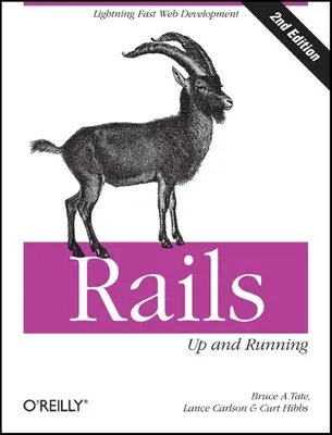 Railsy: Up and Running: Błyskawiczne tworzenie stron internetowych - Rails: Up and Running: Lightning-Fast Web Development