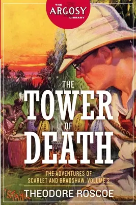 Wieża śmierci: Przygody Scarlet i Bradshawa, tom 3 - The Tower of Death: The Adventures of Scarlet and Bradshaw, Volume 3