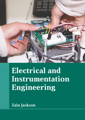 Inżynieria elektryczna i oprzyrządowania - Electrical and Instrumentation Engineering