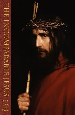 Niezrównany Jezus - The Incomparable Jesus