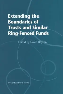 Rozszerzenie granic funduszy powierniczych i podobnych funduszy zamkniętych - Extending the Boundries of Trusts and Similar Ring-Fenced Funds