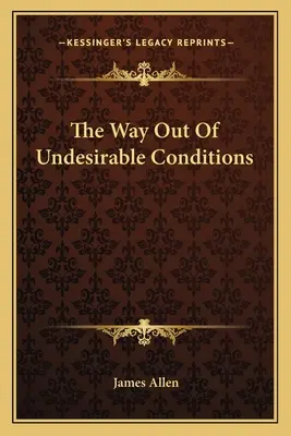 Droga wyjścia z niepożądanych warunków - The Way Out Of Undesirable Conditions