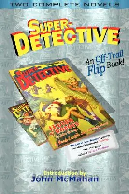 Super-Detektyw Flip Book: Dwie kompletne powieści - Super-Detective Flip Book: Two Complete Novels